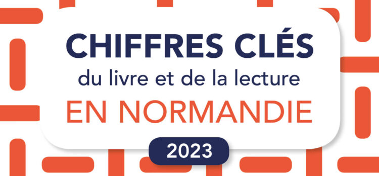 Chiffres clés 2023 du livre et de la lecture en Normandie